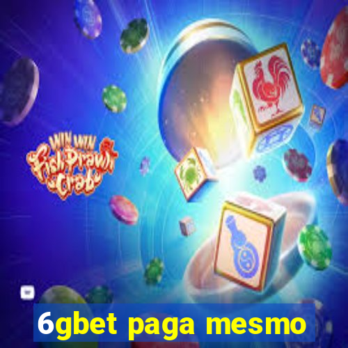 6gbet paga mesmo